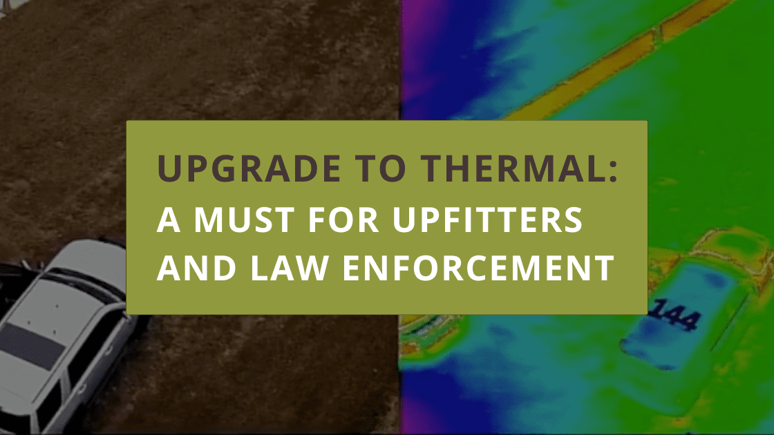 A Must for Upfitters and Law Enforcement